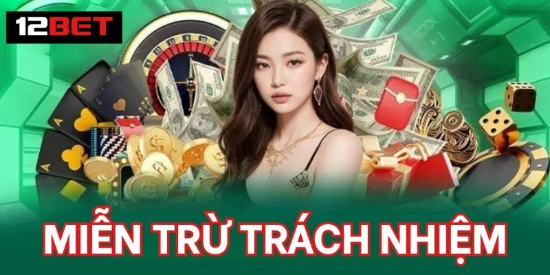 Miễn Trừ Trách Nhiệm trong cá cược trực tuyến là gì?